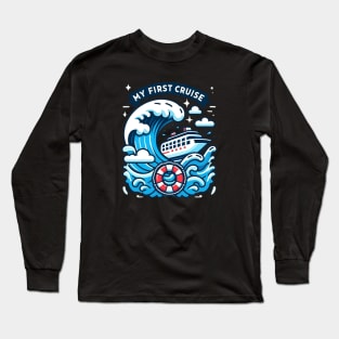 My First Cruise Long Sleeve T-Shirt